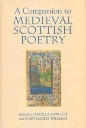 Bawcutt / Hadley Williams |  A Companion to Medieval Scottish Poetry | Buch |  Sack Fachmedien