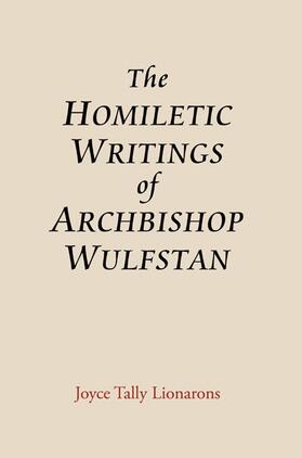 Lionarons |  The Homiletic Writings of Archbishop Wulfstan | Buch |  Sack Fachmedien