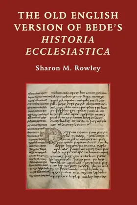 Rowley, Sharon M. |  The Old English Version of Bede's Historia Ecclesiastica | Buch |  Sack Fachmedien