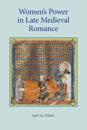 Vines |  Women's Power in Late Medieval Romance | Buch |  Sack Fachmedien