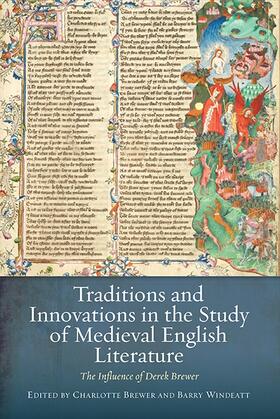 Brewer / Windeatt |  Traditions and Innovations in the Study of Medieval English Literature | Buch |  Sack Fachmedien