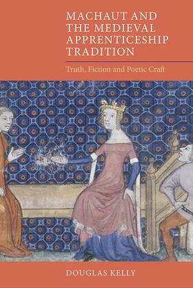 Kelly |  Machaut and the Medieval Apprenticeship Tradition | Buch |  Sack Fachmedien
