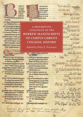 Pormann |  A Descriptive Catalogue of the Hebrew Manuscripts of Corpus Christi College, Oxford | Buch |  Sack Fachmedien