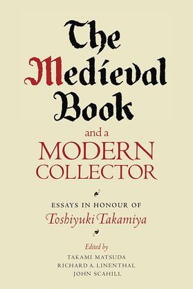 Matsuda / Linenthal / Scahill |  The Medieval Book and a Modern Collector | Buch |  Sack Fachmedien