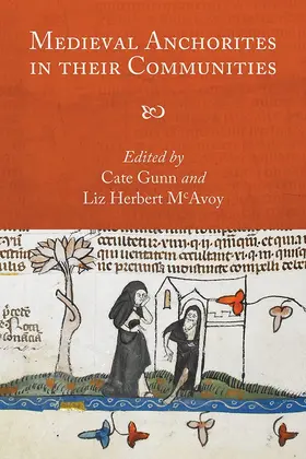 Gunn / McAvoy |  Medieval Anchorites in Their Communities | Buch |  Sack Fachmedien