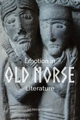 Rikhardsdottir |  Emotion in Old Norse Literature | Buch |  Sack Fachmedien