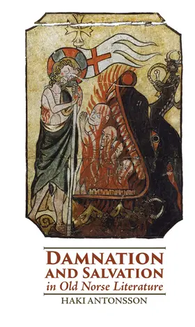 Antonsson |  Damnation and Salvation in Old Norse Literature | Buch |  Sack Fachmedien