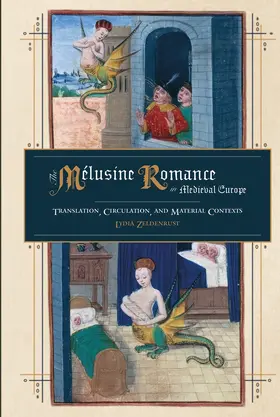 Zeldenrust |  The Mélusine Romance in Medieval Europe | Buch |  Sack Fachmedien