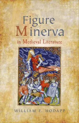 Hodapp |  The Figure of Minerva in Medieval Literature | Buch |  Sack Fachmedien