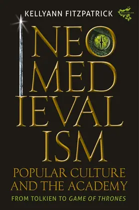 Fitzpatrick |  Neomedievalism, Popular Culture, and the Academy | Buch |  Sack Fachmedien