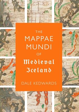 Kedwards |  The Mappae Mundi of Medieval Iceland | Buch |  Sack Fachmedien
