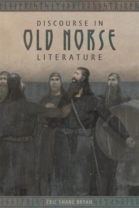 Bryan |  Discourse in Old Norse Literature | Buch |  Sack Fachmedien