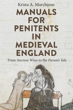 Murchison |  Manuals for Penitents in Medieval England | Buch |  Sack Fachmedien