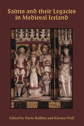 Wolf / Bullitta |  Saints and Their Legacies in Medieval Iceland | Buch |  Sack Fachmedien