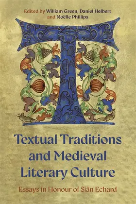 Green / Helbert / Phillips |  Textual Traditions and Medieval Literary Culture | Buch |  Sack Fachmedien