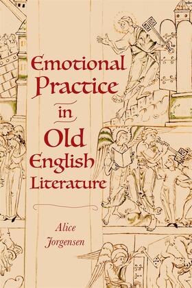 Jorgensen |  Emotional Practice in Old English Literature | Buch |  Sack Fachmedien
