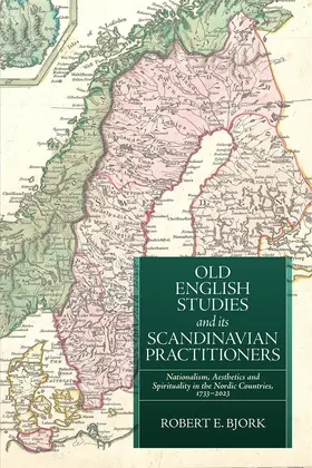 Bjork |  Old English Studies and its Scandinavian Practitioners | Buch |  Sack Fachmedien