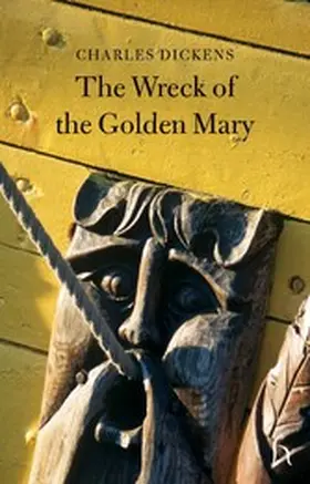 Dickens |  The Wreck of the Golden Mary | eBook | Sack Fachmedien