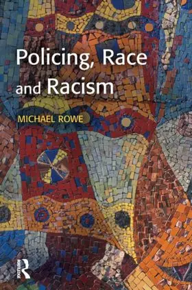 Rowe |  Policing, Race and Racism | Buch |  Sack Fachmedien