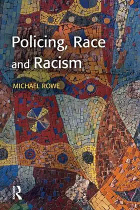 Rowe |  Policing, Race and Racism | Buch |  Sack Fachmedien