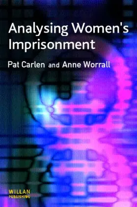 Carlen / Worrall |  Analysing Women's Imprisonment | Buch |  Sack Fachmedien