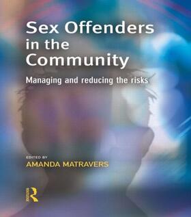 Matravers |  Sex Offenders in the Community | Buch |  Sack Fachmedien