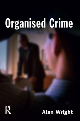 Wright |  Organised Crime | Buch |  Sack Fachmedien