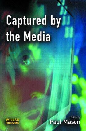 Mason |  Captured by the Media | Buch |  Sack Fachmedien