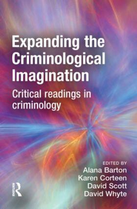 Barton / Corteen / Scott |  Expanding the Criminological Imagination | Buch |  Sack Fachmedien