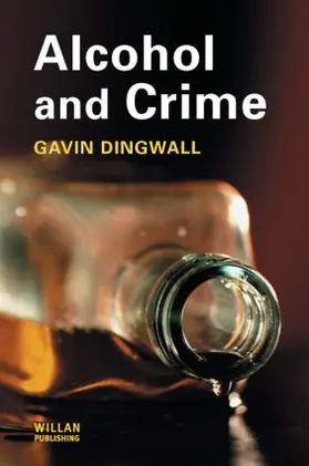 Dingwall |  Alcohol and Crime | Buch |  Sack Fachmedien