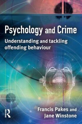 Pakes / Winstone |  Psychology and Crime | Buch |  Sack Fachmedien