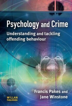 Pakes / Winstone |  Psychology and Crime | Buch |  Sack Fachmedien