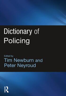 Neyroud / Newburn |  Dictionary of Policing | Buch |  Sack Fachmedien