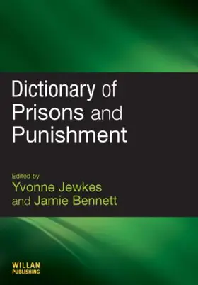 Jewkes / Bennett |  Dictionary of Prisons and Punishment | Buch |  Sack Fachmedien