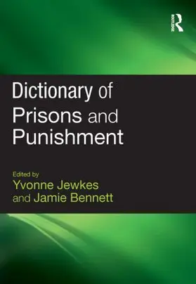 Jewkes / Bennett |  Dictionary of Prisons and Punishment | Buch |  Sack Fachmedien