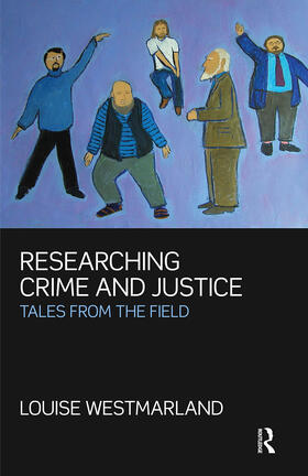 Westmarland |  Researching Crime and Justice | Buch |  Sack Fachmedien