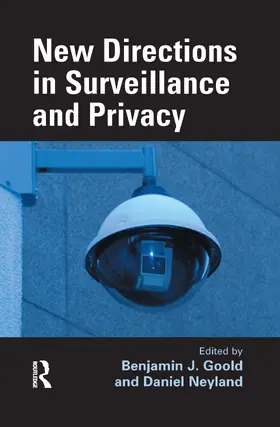 Goold / Neyland |  New Directions in Surveillance and Privacy | Buch |  Sack Fachmedien