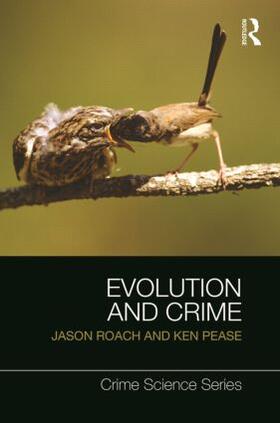 Roach / Pease |  Evolution and Crime | Buch |  Sack Fachmedien