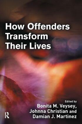 Veysey / Christian / J. Martinez |  How Offenders Transform Their Lives | Buch |  Sack Fachmedien