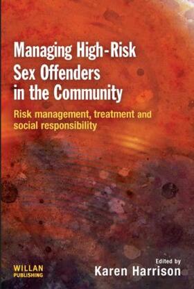 Harrison |  Managing High Risk Sex Offenders in the Community | Buch |  Sack Fachmedien