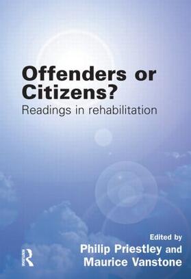 Priestley / Vanstone |  Offenders or Citizens? | Buch |  Sack Fachmedien