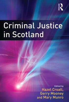 Croall / Mooney / Munro |  Criminal Justice in Scotland | Buch |  Sack Fachmedien