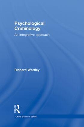 Wortley |  Psychological Criminology | Buch |  Sack Fachmedien