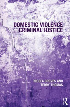 Groves |  Domestic Violence and Criminal Justice | Buch |  Sack Fachmedien