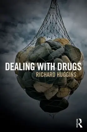 Huggins |  Dealing With Drugs | Buch |  Sack Fachmedien