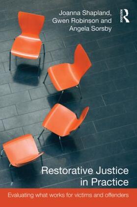 Shapland / Robinson / Sorsby |  Restorative Justice in Practice | Buch |  Sack Fachmedien