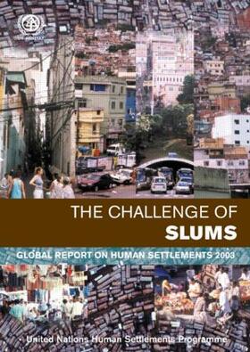 United Nations Human Settlements Programme (UN-HABITAT) |  The Challenge of Slums | Buch |  Sack Fachmedien