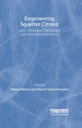 Mitlin / Satterthwaite |  Empowering Squatter Citizen | Buch |  Sack Fachmedien