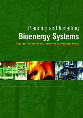 Ecofys |  Planning and Installing Bioenergy Systems | Buch |  Sack Fachmedien