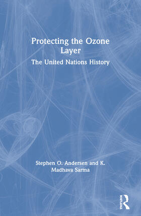 Andersen / Sarma |  Protecting the Ozone Layer | Buch |  Sack Fachmedien